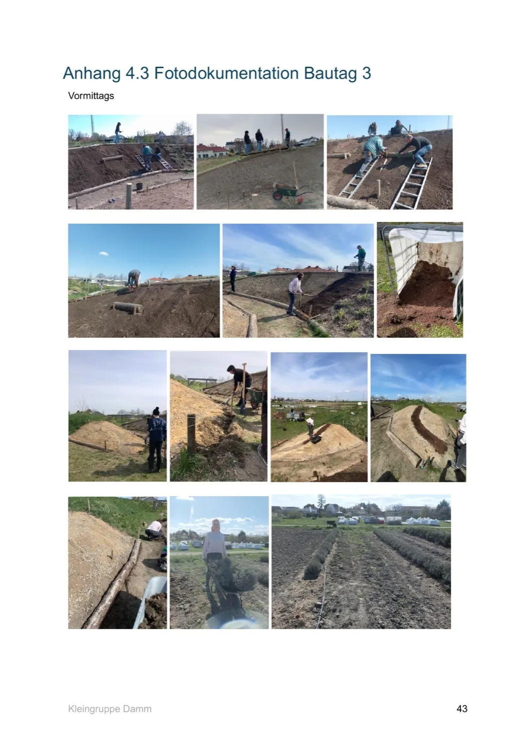 Fotodokumentation eines Bautags: Erdarbeiten am Hang, Einbau von Rundhölzern und Aufbringen des Substrats